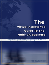 The Virtual Assistant's Guide to the Multi-VA Business